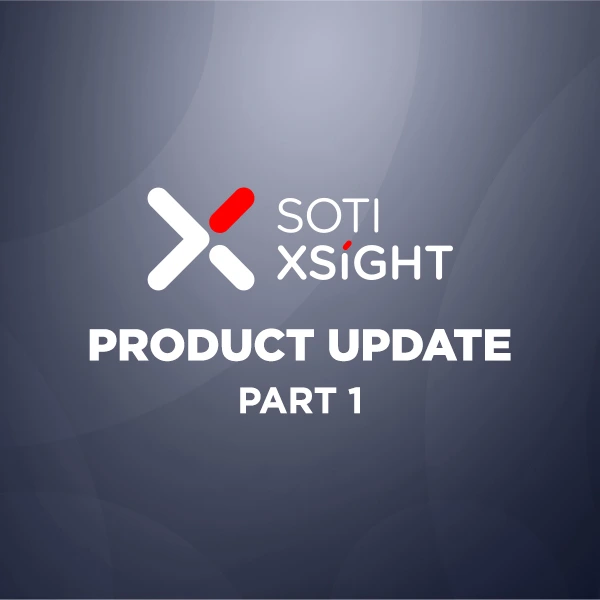 SOTI XSight Product Update Part 1